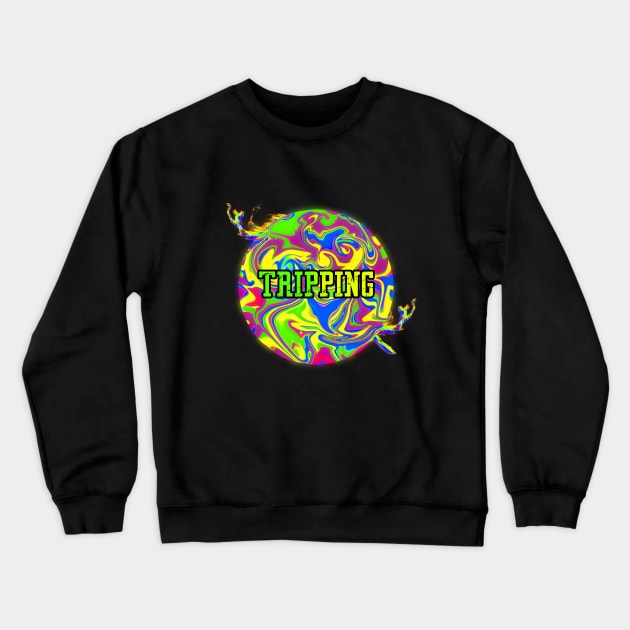 Tripping Crewneck Sweatshirt by wildvinex